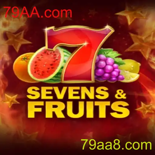 SevensFruits: Descubra o Fascinante Jogo de Cassino com 79AA.com